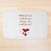 Quote Kane Brown What Ifs What If I Was Made For You And You Were Made For Me - Red| Perfect Gift|Kane Brown Gift Bath Mat Official Kane Brown Merch